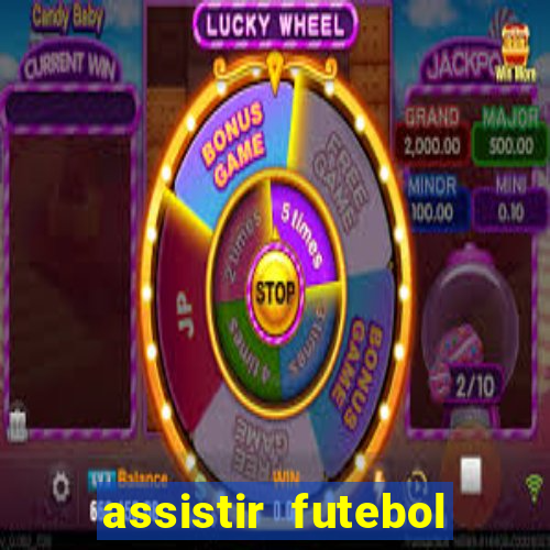 assistir futebol online play hd